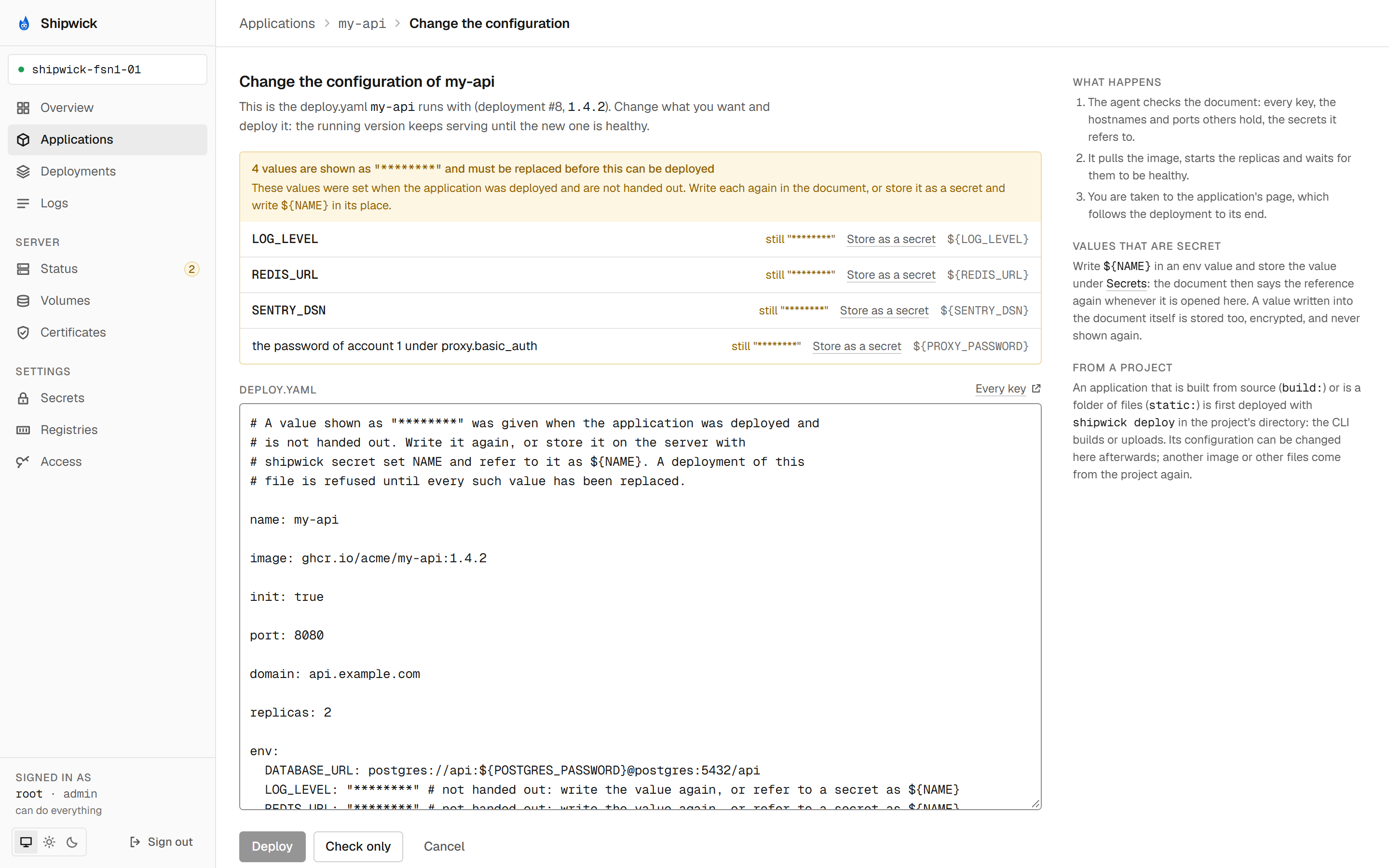 The page Change the configuration of my-api in the dashboard: four values shown as a mask that must be replaced, each with a link Store as a secret and the reference to write, and below them the application's deploy.yaml with one reference to a stored secret and the masked values